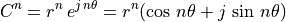 C^n = r^n\,e^{j\,n\theta} = r^n(\cos\,n\theta + j\,\sin\,n\theta)