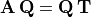 \mathbf{A\,Q} = \m{Q\,T}