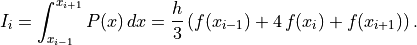 I_i = \int_{x_{i-1}}^{x_{i+1}} P(x)\,dx =
\frac{h}{3}\left(f(x_{i-1}) + 4\,f(x_i) + f(x_{i+1})\right).