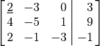 \spalignaugmat{\underline{2} -3 0 3; 4 -5 1 9; 2 -1 -3 -1}