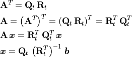 \begin{aligned}
  &\mathbf{A}^T = \mathbf{Q}_t\, \mathbf{R}_t \\
  &\mathbf{A} = \left(\mathbf{A}^T\right)^T
      = \left(\mathbf{Q}_t\, \mathbf{R}_t\right)^T
      = \mathbf{R}_t^T\,\mathbf{Q}_t^T  \\
  &\mathbf{A}\,\bm{x}  = \mathbf{R}_t^T\,\mathbf{Q}_t^T\,\bm{x}  \\
  &\bm{x} = \mathbf{Q}_t\, \left(\mathbf{R}_t^T\right)^{-1}\,\bm{b}
    \end{aligned}