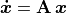 \bm{\dot{x}} = \mathbf{A}\,\bm{x}