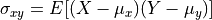 \sigma_{xy} = E[(X - \mu_x)(Y - \mu_y)]