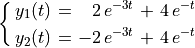 \spalignsys{y_1(t) = 2\,e^{-3t} + 4\,e^{-t};
y_2(t) = -2\,e^{-3t} + 4\,e^{-t}}