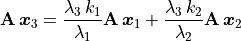 \mathbf{A}\,\bm{x}_3 =
        \frac{\lambda_3\,k_1}{\lambda_1}\mathbf{A}\,\bm{x}_1 +
        \frac{\lambda_3\,k_2}{\lambda_2}\mathbf{A}\,\bm{x}_2