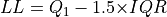 LL = Q_1 -
1.5{\times}IQR