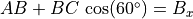 AB + BC\,\cos(60^{\circ}) = B_x