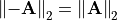 \norm{-\mathbf{A}}_2 = \norm{\mathbf{A}}_2