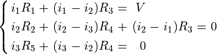 \spalignsys{ i_1R_1 + (i_1 - i_2)R_3 = V;
i_2R_2 + (i_2 - i_3)R_4 + (i_2 - i_1)R_3 = 0;
i_3R_5 + (i_3 - i_2)R_4 = 0}