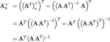 \begin{array}{rl}
\mathbf{A}_u^+ &= \left(\left(\mathbf{A}^T\right)_o^+\right)^T
= \left(\left(\mathbf{A\,A}^T\right)^{-1}\,\mathbf{A} \right)^T
    \\ \hfill \\
&= \mathbf{A}^T\left(\left(\mathbf{A\,A}^T\right)^{-1} \right)^T
 = \mathbf{A}^T\left(\left(\mathbf{A\,A}^T\right)^T \right)^{-1}
    \\ \hfill \\
&= \mathbf{A}^T\,(\mathbf{A\,A}^T)^{-1}
  \end{array}