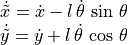 \begin{array}{l}
    \dot{\tilde{x}} = \dot{x} - l\,\dot{\theta}\,\sin\,\theta \\
    \dot{\tilde{y}} = \dot{y} + l\,\dot{\theta}\,\cos\,\theta
\end{array}