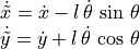 \begin{array}{l}
\dot{\tilde{x}} = \dot{x} - l\,\dot{\theta}\,\sin\,\theta \\
\dot{\tilde{y}} = \dot{y} + l\,\dot{\theta}\,\cos\,\theta
\end{array}